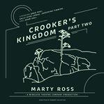 Crooker's kingdom. Part 2 cover image