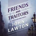 Friends and traitors cover image
