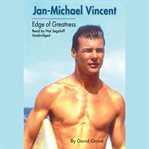 Jan-Michael Vincent : edge of greatness cover image
