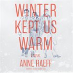 Winter kept us warm cover image
