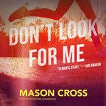 Don't look for me cover image