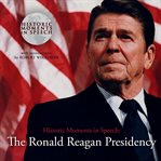 The Ronald Reagan presidency cover image
