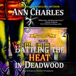 Rattling the heat in Deadwood cover image