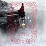 The heart forger. #2 cover image