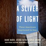 A SLIVER OF LIGHT cover image