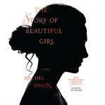 The Story of Beautiful Girl The Story of Beautiful Girl