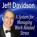 A System for Managing Work Related Stress cover image