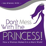 Don't Mess with the Princess cover image