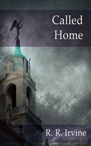 Called home : a Moroni Traveler novel cover image