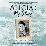 Alicia : my story cover image