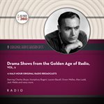 Drama shows from the golden age of radio, volume 2 cover image