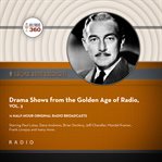 Drama shows from the golden age of radio, volume 3 cover image