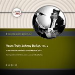 Yours truly, johnny dollar, volume 5 cover image