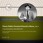Classic radio's greatest detective shows, volume 6 cover image