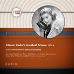Classic radio's greatest shows, volume 6 cover image