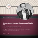 Drama shows from the golden age of radio, volume 5 cover image