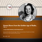 Drama shows from the golden age of radio, volume 6 cover image