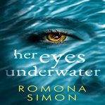 Her eyes underwater cover image