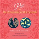 Pax and the crossroads of our survival cover image