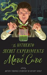 THE HITHERTO SECRET EXPERIMENTS OF MARIE cover image