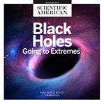 Black holes. Going to Extremes cover image