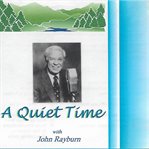 A quiet time with john rayburn cover image