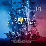 Death stranding, volume 1. The Official Novelization cover image