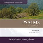 Psalms : an expositional commentary. Volume 1, Psalms 1-41 cover image