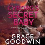 Cyborg's secret baby cover image