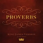 The book of proverbs : king james version audio bible cover image