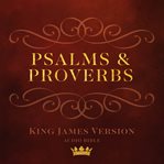 Psalms and proverbs. King James Version Audio Bible cover image