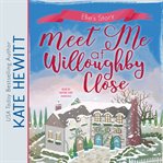 Meet me at Willoughby Close cover image