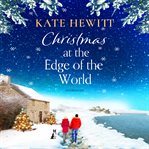 Christmas at the edge of the world cover image
