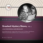 Classic radio's greatest mystery shows, vol. 5 cover image