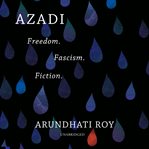 Azadi : freedom, fascism, fiction cover image