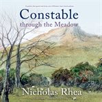 Constable through the meadow cover image