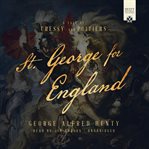 St. george for England : a tale of cressy and poitiers cover image