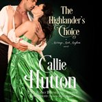 The highlander's choice : a marriage mart mayhem novel cover image