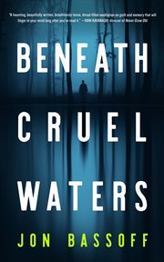 Beneath cruel waters