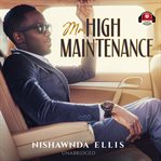 Mr. High Maintenance : a novel cover image
