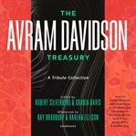 The Avram Davidson treasury : a tribute collection cover image