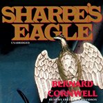 Sharpe's Eagle : Richard Sharpe and the Talavera Campaign, July 1809 cover image