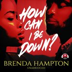 How can I be down? cover image