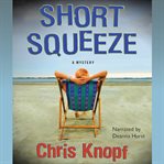 Short squeeze : a mystery cover image