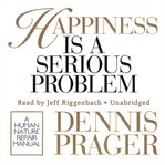 Happiness is a serious problem : [a human nature repair manual] cover image