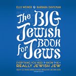 The big Jewish book for Jews : [everything you need to know to be a really Jewish Jew] cover image
