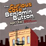 The curious case of Benjamin Button, Apt. 3W cover image