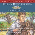 William Henry Harrison : young Tippecanoe cover image