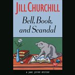 Bell, book, and scandal : a Jane Jeffry mystery cover image