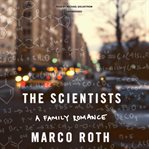 The scientists : a family romance cover image